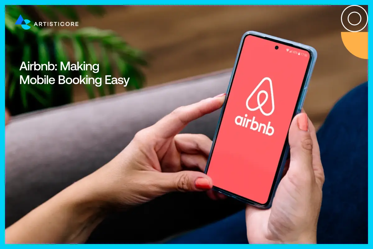 Airbnb: Making Mobile Booking Easy