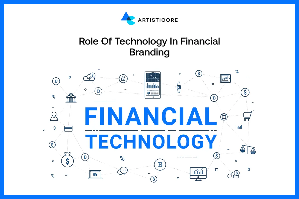 Role of Technology in Financial Branding Role of Technology in Financial Branding