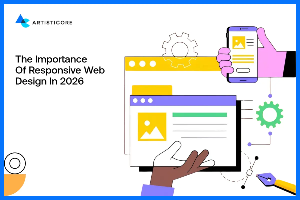 The Importance of Responsive Web Design in 2026