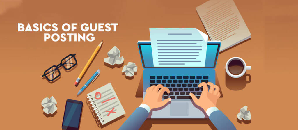 Basics Of Guest Blogging