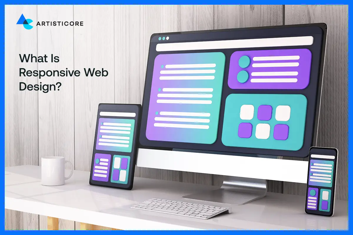 What is Responsive Web Design?