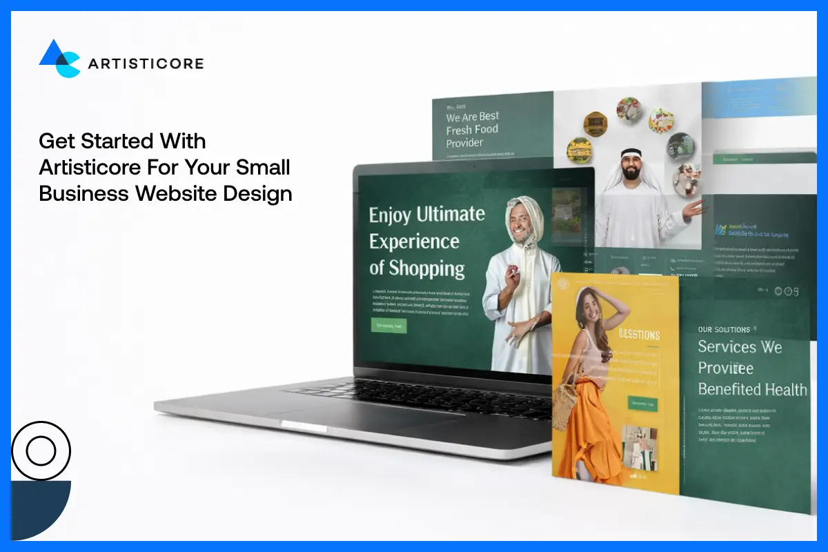 Get Started With Artisticore for Your Small Business Website Design