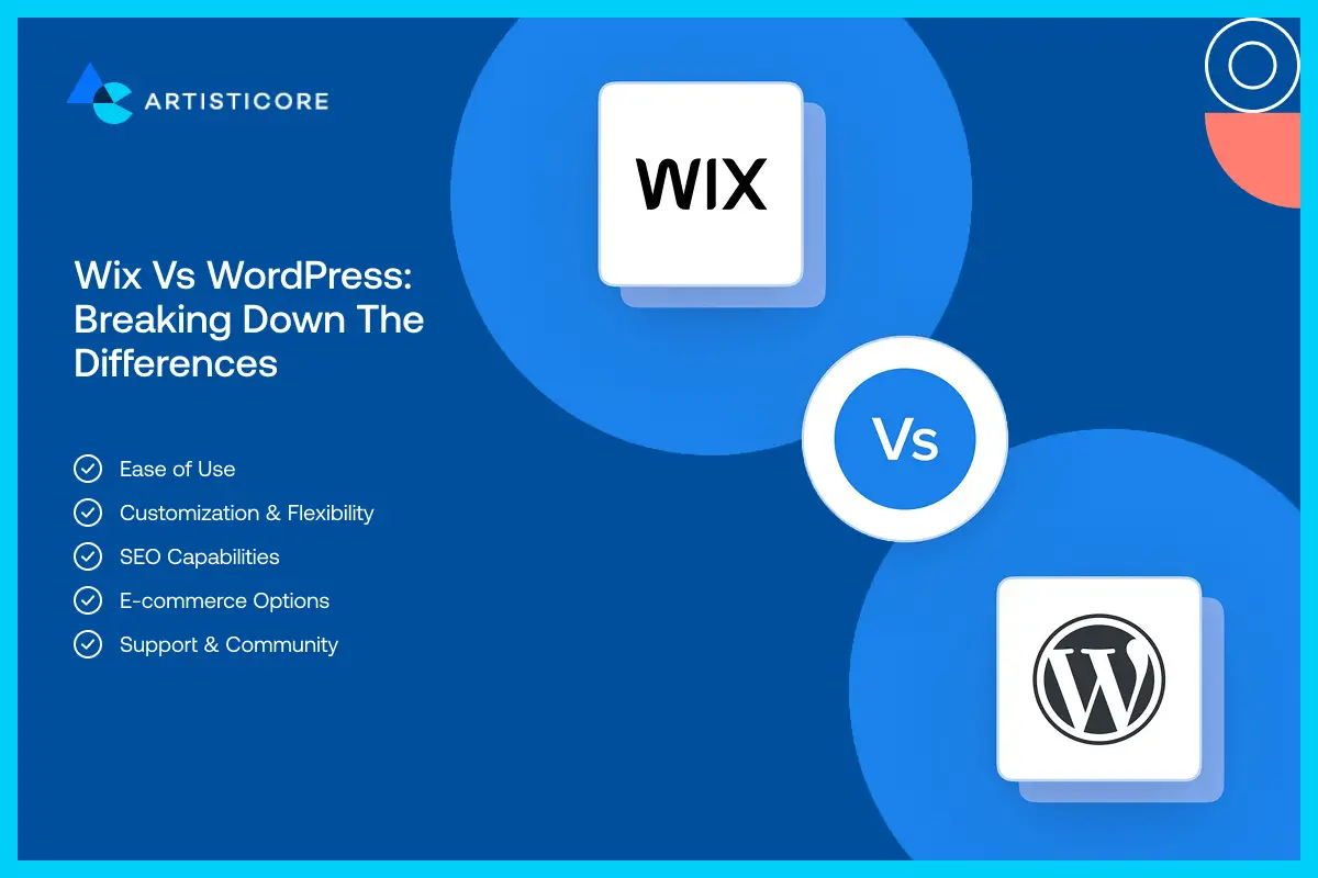 Wix vs WordPress: Breaking Down the Differences