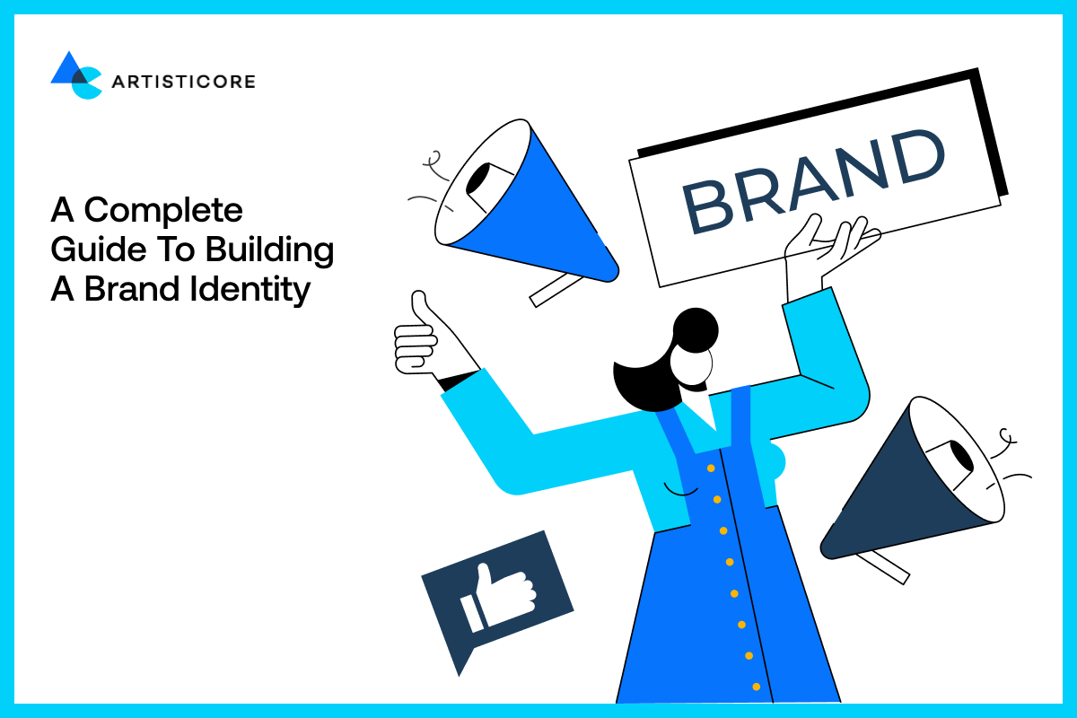 A Complete Guide to Building a Brand Identity