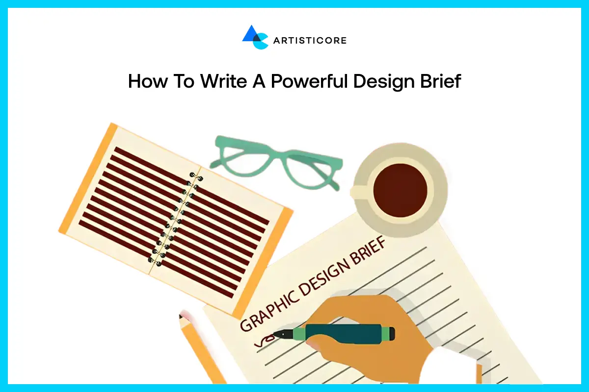 How To Write a Powerful Design Brief