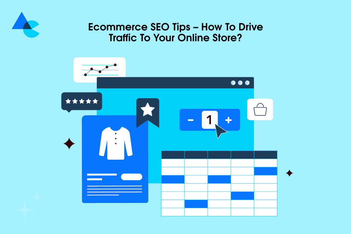 ECommerce SEO Tips – How To Drive Traffic to Your Online Store?
