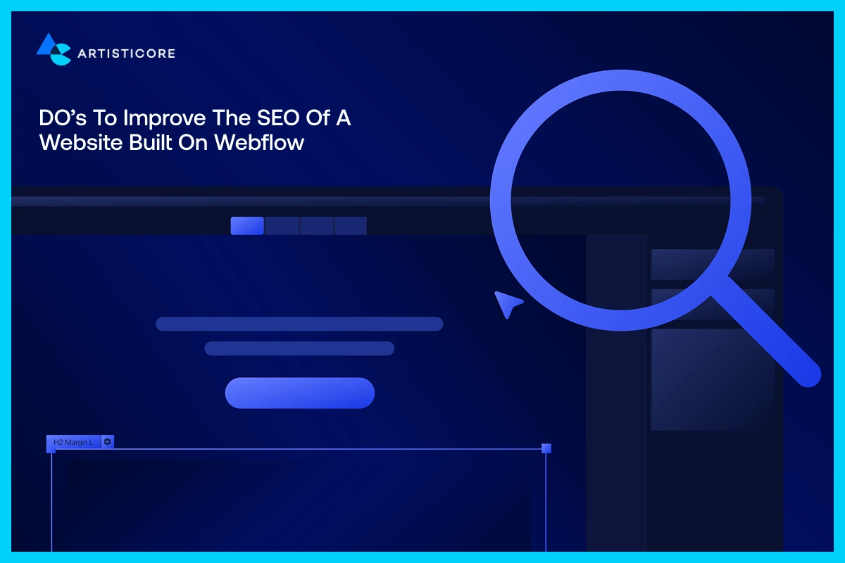 How to Improve the SEO of a Website Built on Webflow?