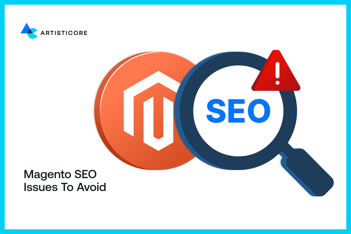 Magento SEO Issues to Avoid