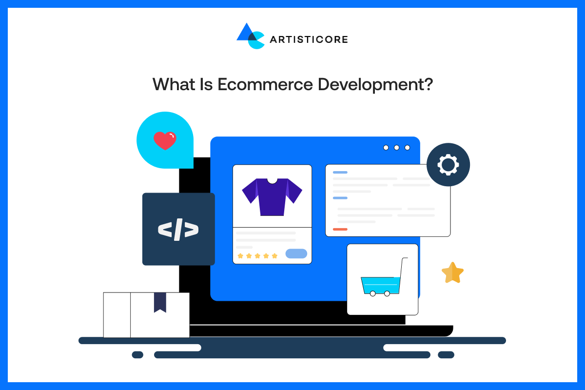 What is Ecommerce Development?