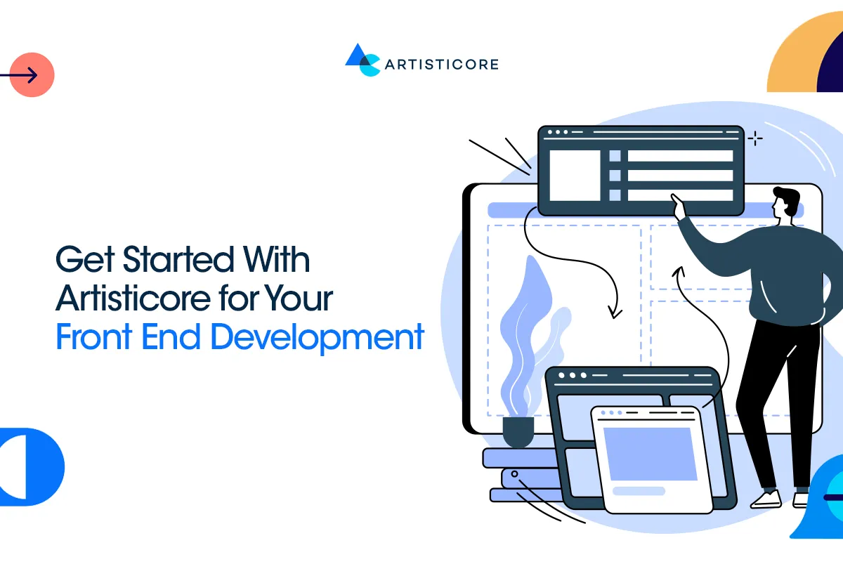 Get Started With Artisticore for Your Front End Development 