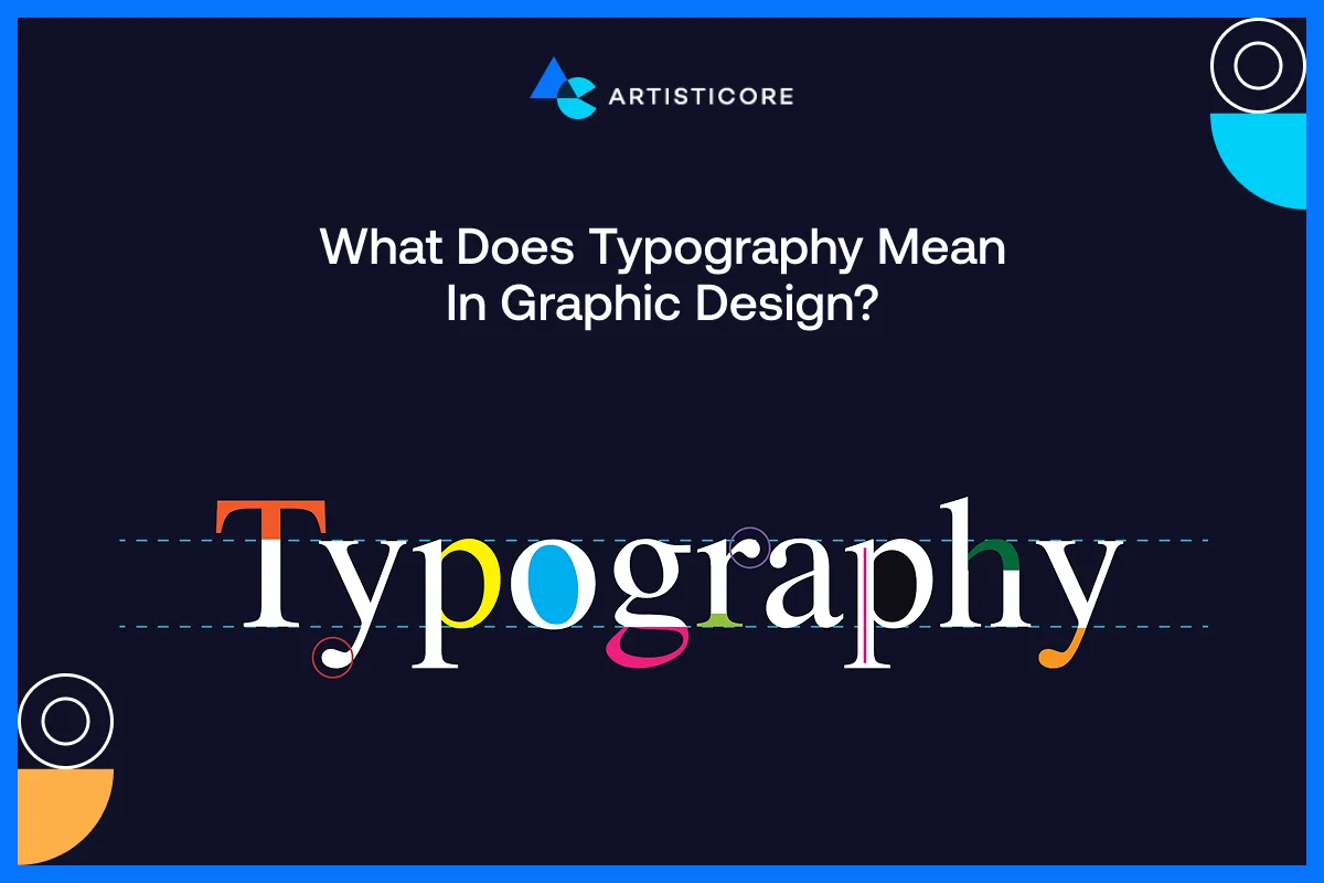 What does Typography Mean in Graphic Design?