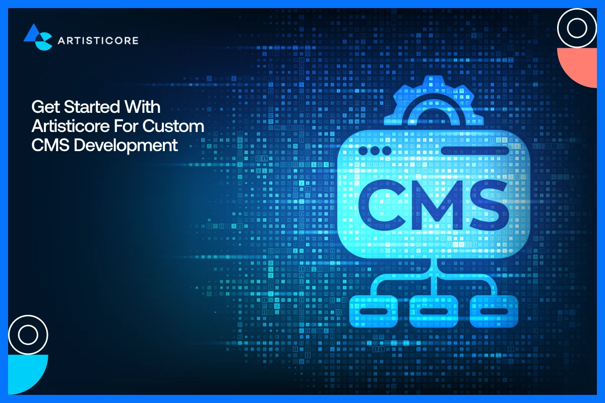 Custom CMS Development Services | Scalable & Secure Solutions